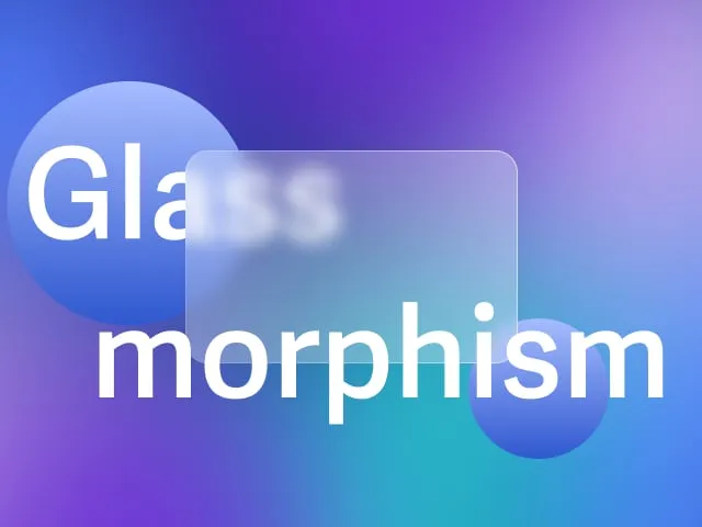 The Definitive Guide to Glassmorphism